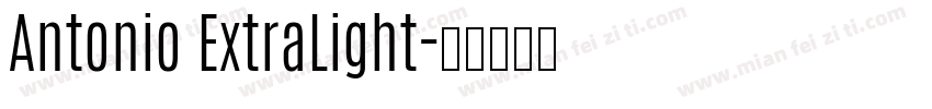 Antonio ExtraLight字体转换